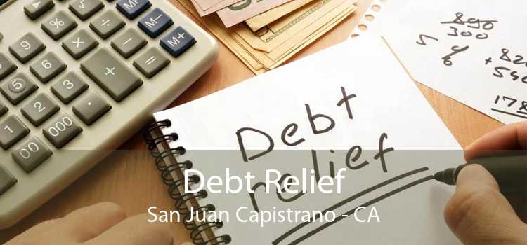 Debt Relief San Juan Capistrano - CA