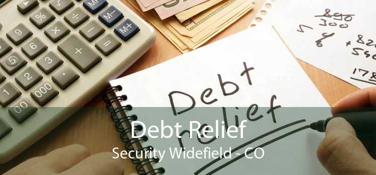 Debt Relief Security Widefield - CO