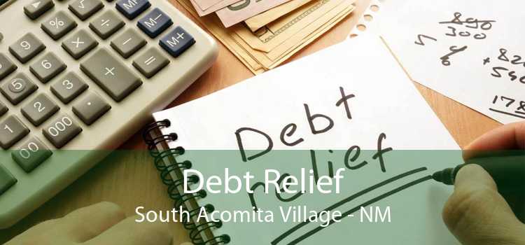 Debt Relief South Acomita Village - NM