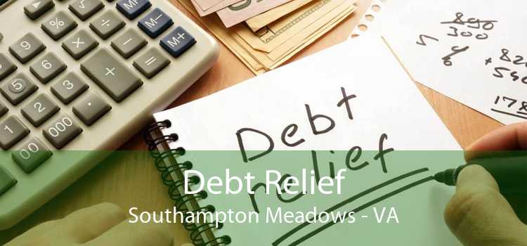 Debt Relief Southampton Meadows - VA