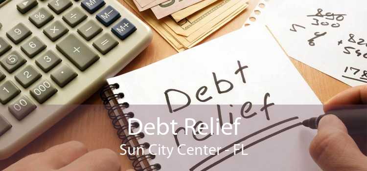 Debt Relief Sun City Center - FL
