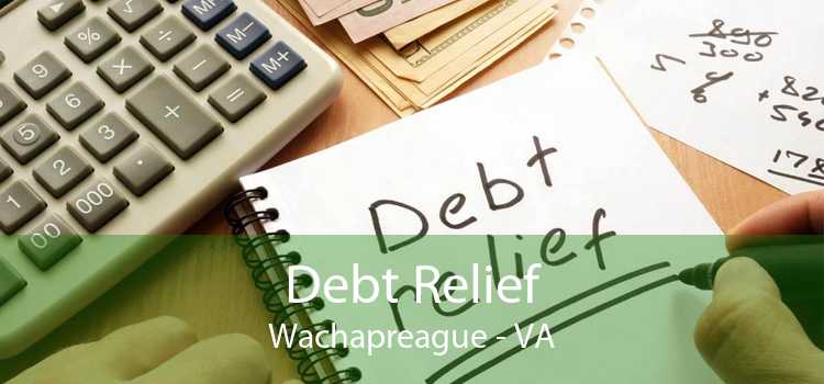 Debt Relief Wachapreague - VA