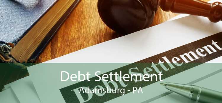 Debt Settlement Adamsburg - PA