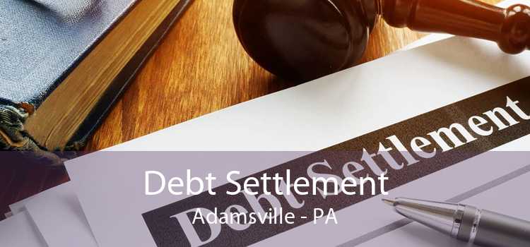 Debt Settlement Adamsville - PA