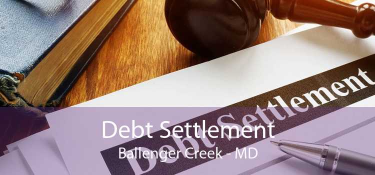Debt Settlement Ballenger Creek - MD