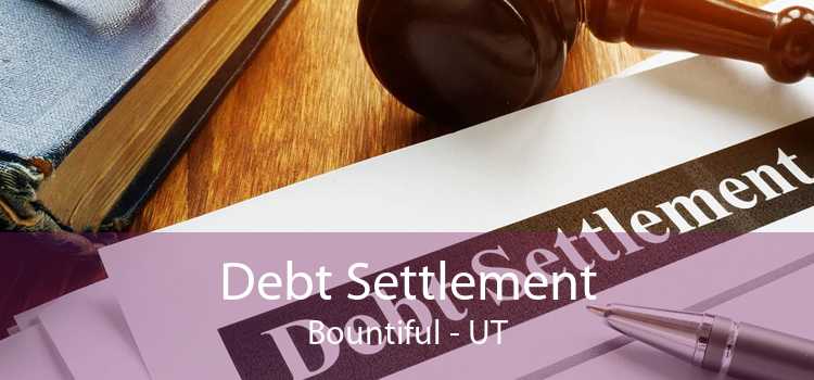 Debt Settlement Bountiful - UT