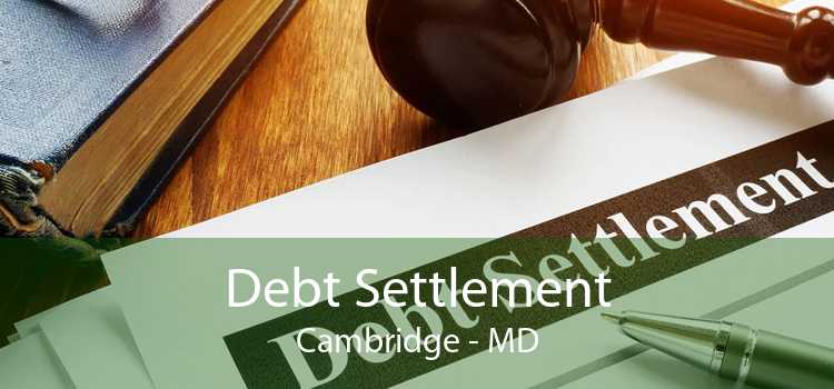 Debt Settlement Cambridge - MD