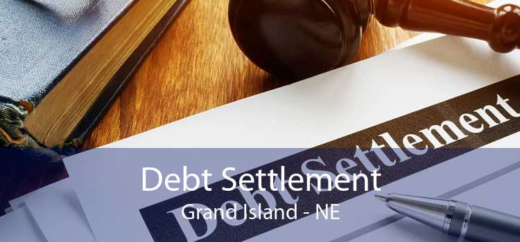 Debt Settlement Grand Island - NE