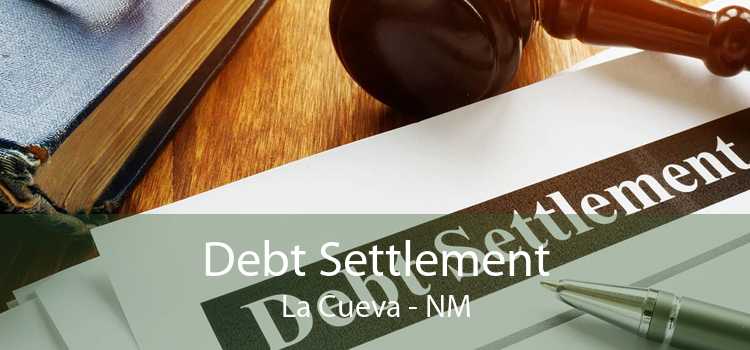 Debt Settlement La Cueva - NM
