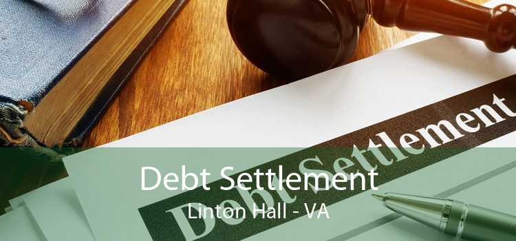 Debt Settlement Linton Hall - VA