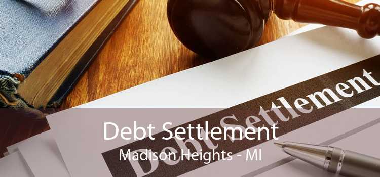 Debt Settlement Madison Heights - MI