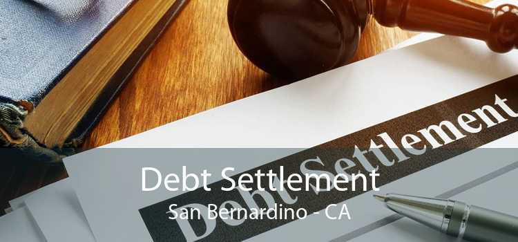 Debt Settlement San Bernardino - CA