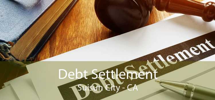 Debt Settlement Suisun City - CA