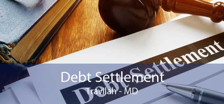 Debt Settlement Travilah - MD