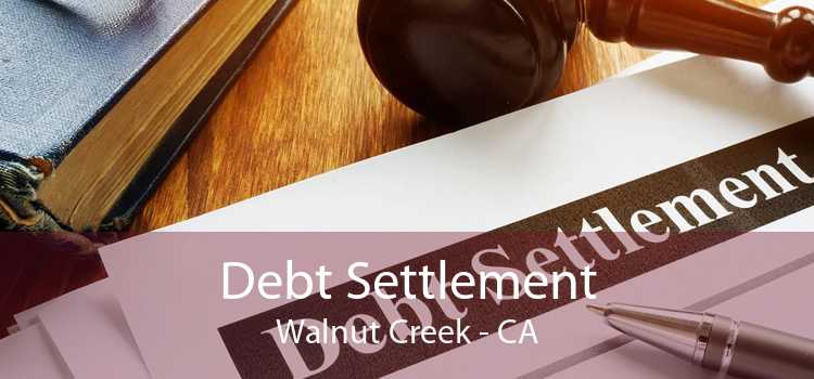 Debt Settlement Walnut Creek - CA