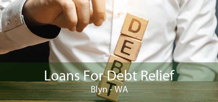Loans For Debt Relief Blyn - WA