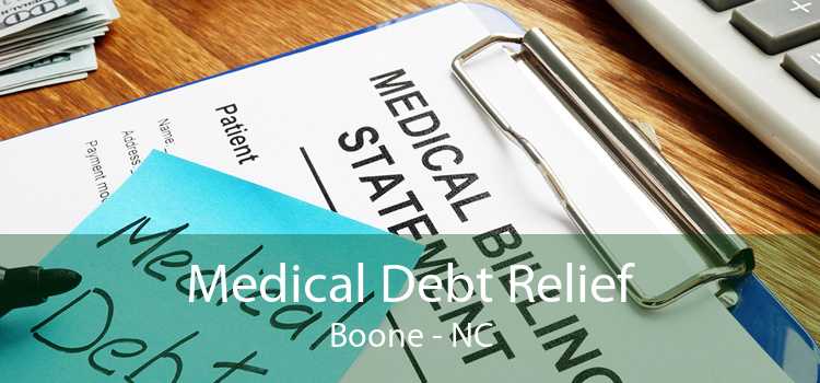 Medical Debt Relief Boone - NC