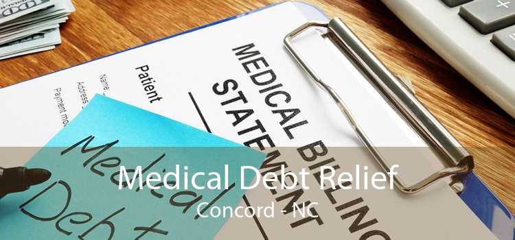 Medical Debt Relief Concord - NC