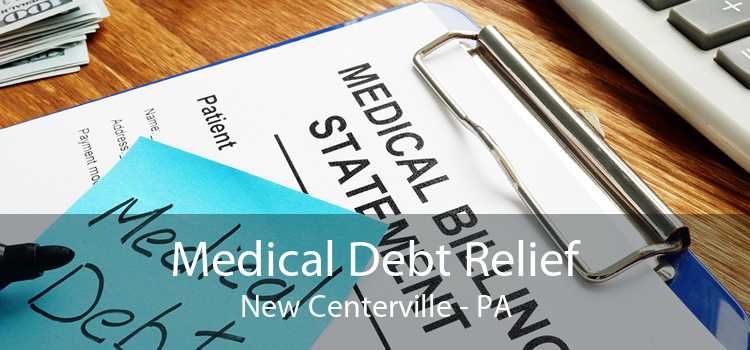 Medical Debt Relief New Centerville - PA