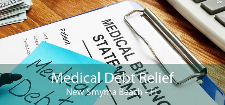 Medical Debt Relief New Smyrna Beach - FL