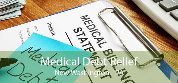 Medical Debt Relief New Washington - PA