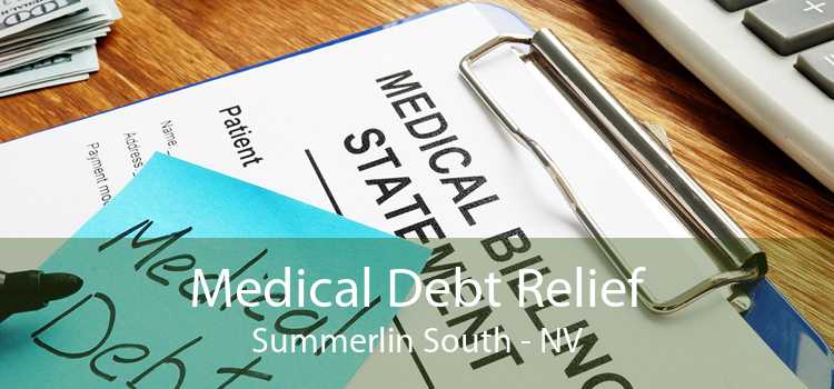 Medical Debt Relief Summerlin South - NV