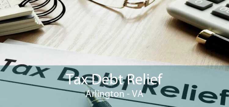 Tax Debt Relief Arlington - VA