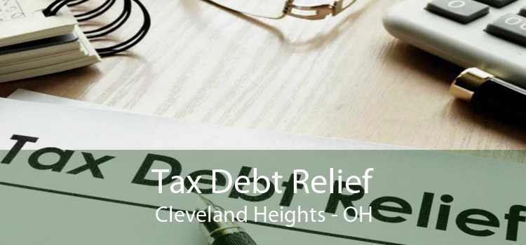 Tax Debt Relief Cleveland Heights - OH