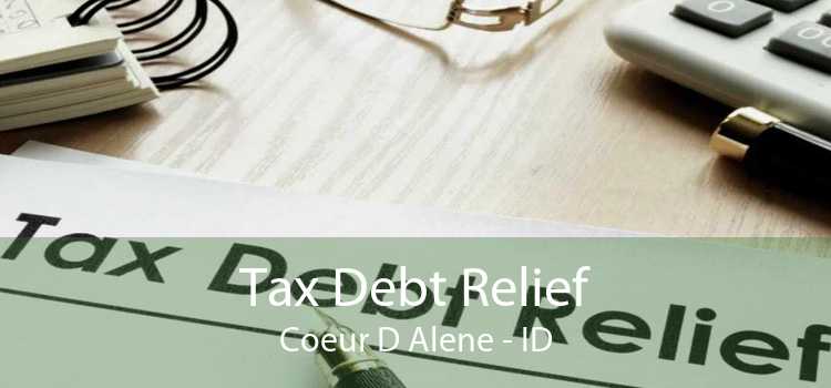 Tax Debt Relief Coeur D Alene - ID