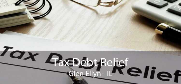Tax Debt Relief Glen Ellyn - IL