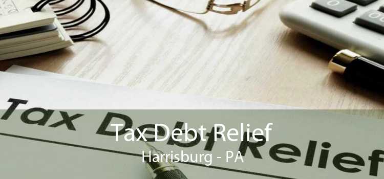 Tax Debt Relief Harrisburg - PA