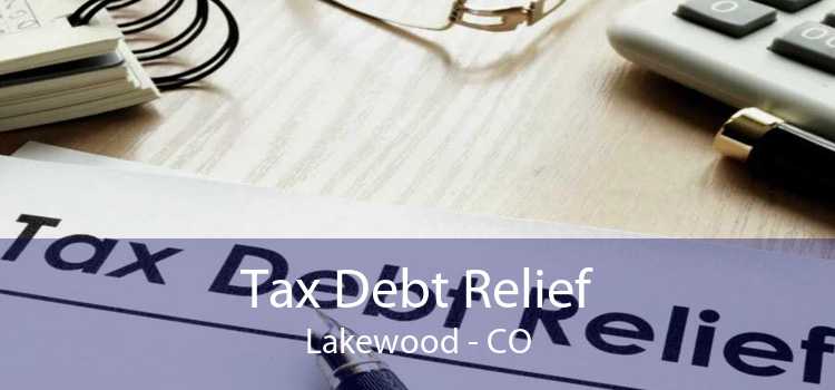 Tax Debt Relief Lakewood - CO