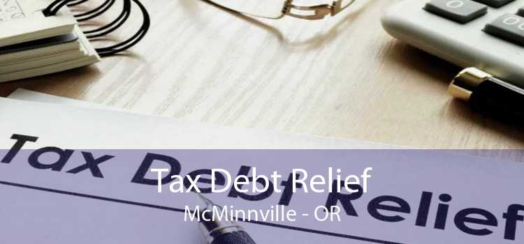 Tax Debt Relief McMinnville - OR