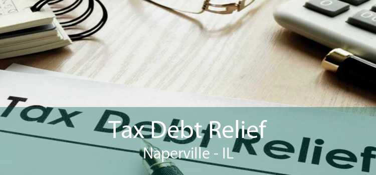 Tax Debt Relief Naperville - IL
