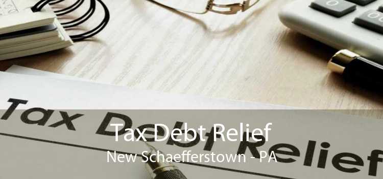 Tax Debt Relief New Schaefferstown - PA