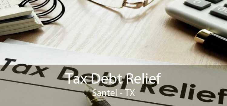 Tax Debt Relief Santel - TX