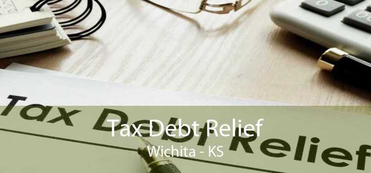 Tax Debt Relief Wichita - KS