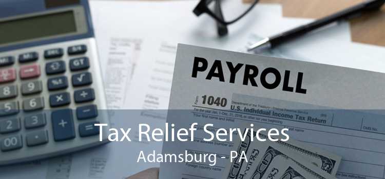 Tax Relief Services Adamsburg - PA