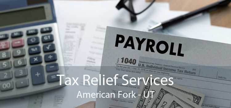 Tax Relief Services American Fork - UT