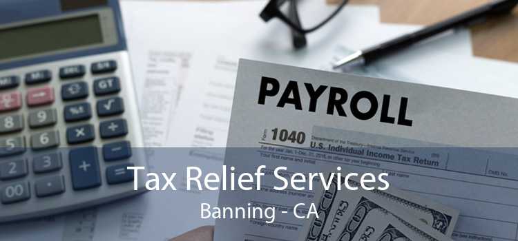 Tax Relief Services Banning - CA