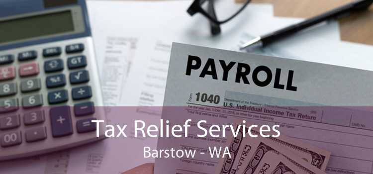 Tax Relief Services Barstow - WA