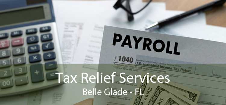 Tax Relief Services Belle Glade - FL
