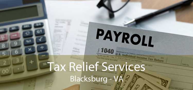 Tax Relief Services Blacksburg - VA