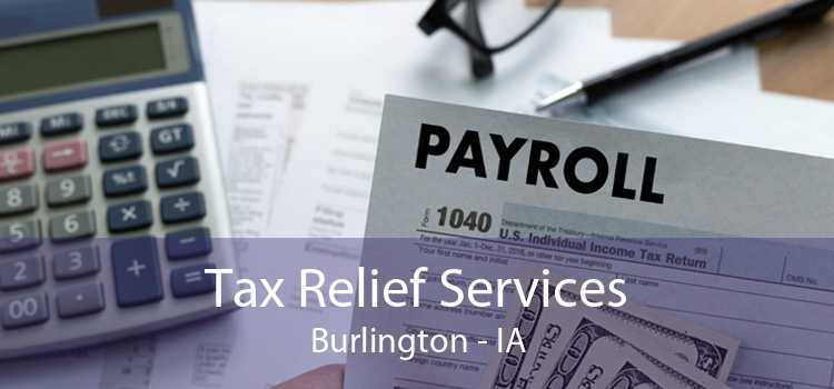 Tax Relief Services Burlington - IA