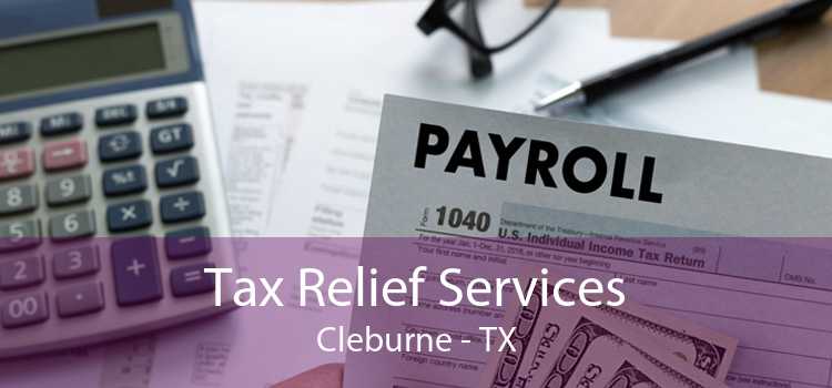 Tax Relief Services Cleburne - TX