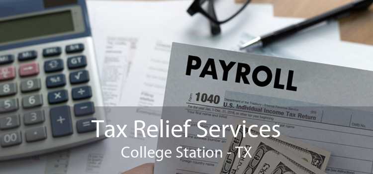 Tax Relief Services College Station - TX