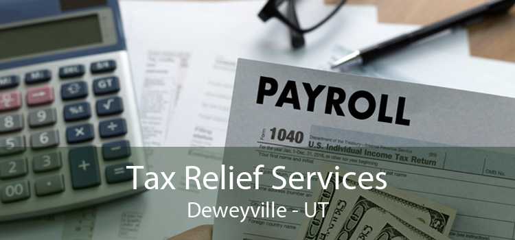 Tax Relief Services Deweyville - UT