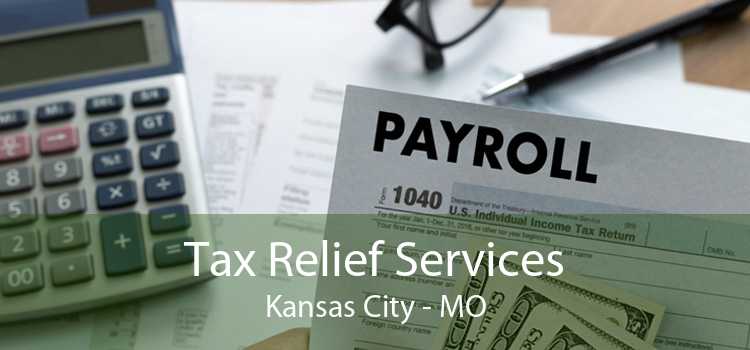Tax Relief Services Kansas City - MO