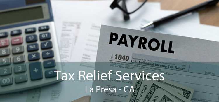 Tax Relief Services La Presa - CA
