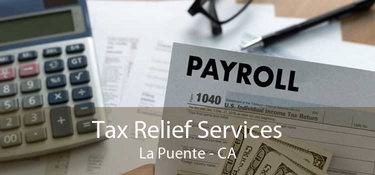 Tax Relief Services La Puente - CA